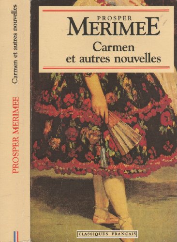Beispielbild fr Carmen Et Autres Nouvelles (Classiques Francais) zum Verkauf von AwesomeBooks