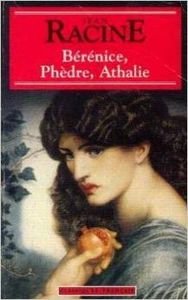 Imagen de archivo de Fr. Berenice, Phedre, Athalie. a la venta por Powell's Bookstores Chicago, ABAA