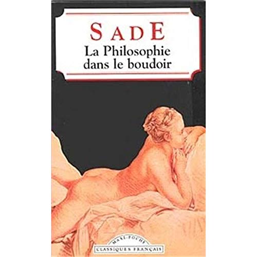 Beispielbild fr La Philosophie Dans Le Boudoir (World Classics) (French Edition) zum Verkauf von More Than Words