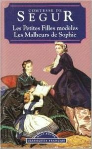 Malheurs de Sophie; Petites filles modeles (French Edition)