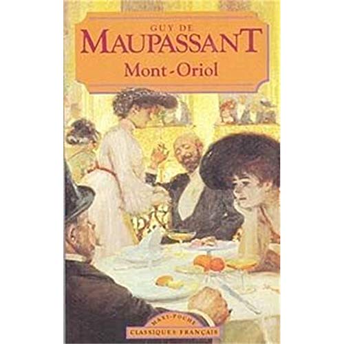 Beispielbild fr Mont-Oriol (Classiques Francais) zum Verkauf von Versandantiquariat Felix Mcke
