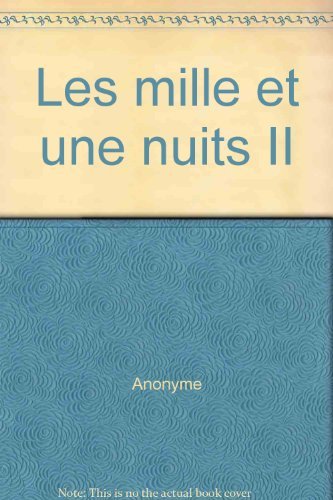 Imagen de archivo de Les mille et une nuits II a la venta por Librairie Th  la page