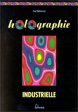 9782877170413: Holographie industrielle