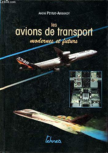 Beispielbild fr Les Avions De Transport Modernes Et Futurs zum Verkauf von RECYCLIVRE