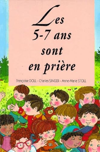 Stock image for Les 5-7 ans sont en prire for sale by Librairie Th  la page