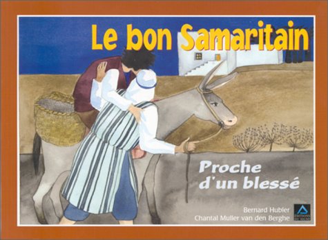 Imagen de archivo de Le bon Samaritain a la venta por Ammareal