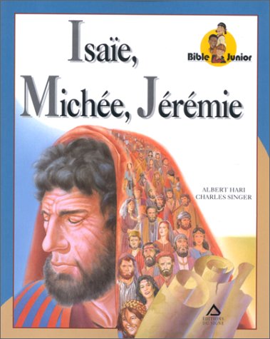 9782877185462: ISAIE-MICHEE-JEREMIE-T.8-BIBLE JR-F