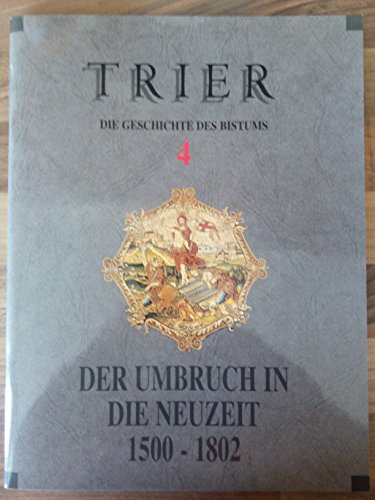 Stock image for Trier : die geschichte des bistums heft 4 for sale by Buchhandlung Loken-Books