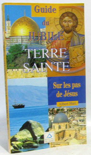 GUIDE DE LA TERRE SAINTE (French Edition) (9782877188289) by A., HARI