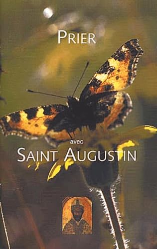 9782877189248: PRIER AVEC SAINT AUGUSTIN-FRANCAIS (French Edition)