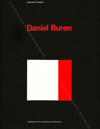 Stock image for Daniel Buren: Arguments Topiques for sale by ANARTIST
