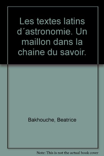 9782877232920: Les textes latins d'astronomie un maillon dans la chane du savoi