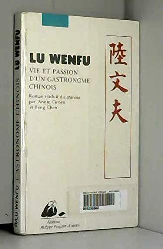 Beispielbild fr Vie et passion d'un gastronome chinois zum Verkauf von Ammareal