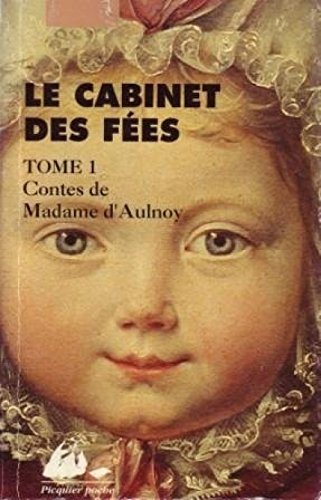 Beispielbild fr Le cabinet des fes, Tome 1 : Contes de Madame d'Aulnoy zum Verkauf von Ammareal