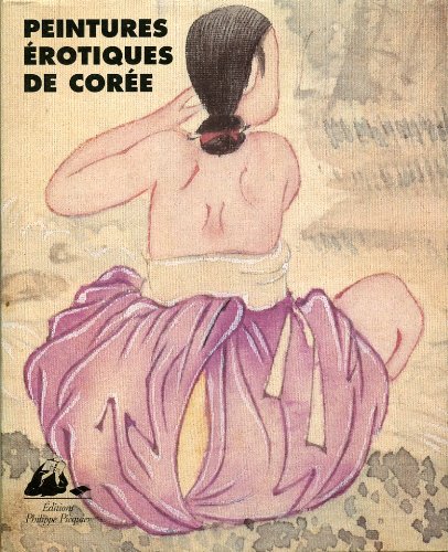 Beispielbild fr Peintures rotiques de coree zum Verkauf von Ludilivre Photobooks