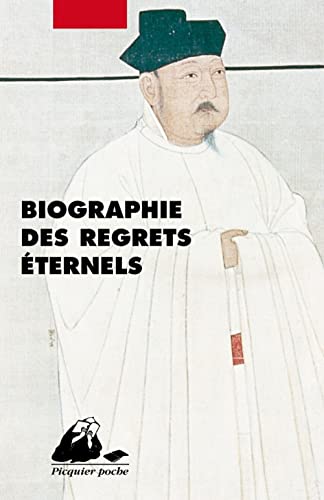 9782877303255: Biographie des regrets ternels: Biographies de Chinois illustres