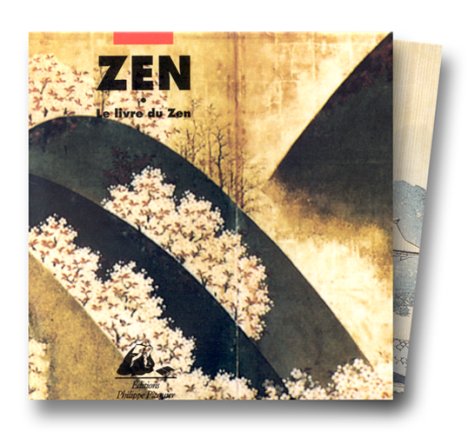 Beispielbild fr Le Livre du zen, 3 volumes : Paroles, sagesse du zen - Kans, leons du zen - Haku, posie du zen zum Verkauf von Ammareal