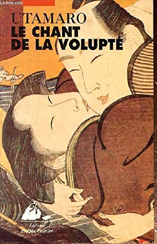 Beispielbild fr Le Chant De La Volupt zum Verkauf von RECYCLIVRE