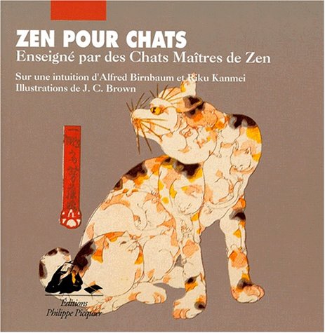 Imagen de archivo de ZEN POUR CHATS. Enseign par les Chats Matres de Zen a la venta por medimops