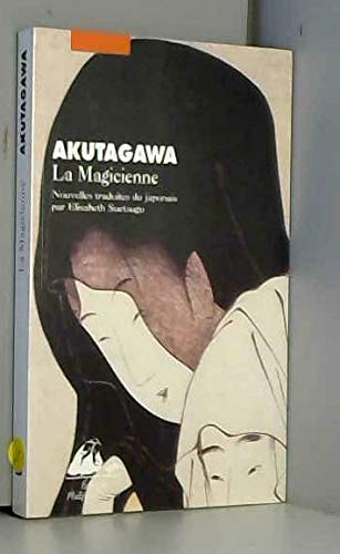 La magicienne - Akutagawa, Ryûnosuke