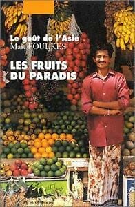 Beispielbild fr Fruits du paradis (les) zum Verkauf von Ammareal