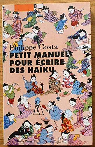 9782877305082: PETIT MANUEL POUR ECRIRE DES HAIKUS