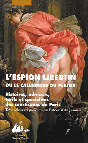 9782877305105: L'espion libertin ou le calendrier du plaisir (French Edition)