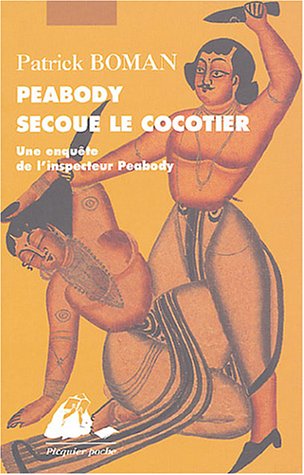 Beispielbild fr Peabody secoue le cocotier : Une enqute de l'inspecteur Peabody zum Verkauf von Ammareal