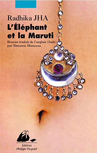 Beispielbild fr L' l phant et la Maruti : Fictions de Delhi Jha, Radhika and Manceau, Simone zum Verkauf von LIVREAUTRESORSAS