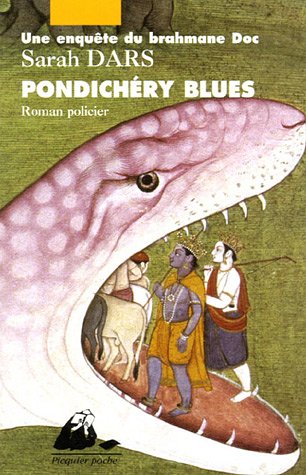Imagen de archivo de Une enqute du brahmane Doc : Pondichry Blues a la venta por books-livres11.com