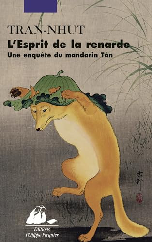 Beispielbild fr L'Esprit de la renarde : Une enqute du mandarin Tn zum Verkauf von Ammareal