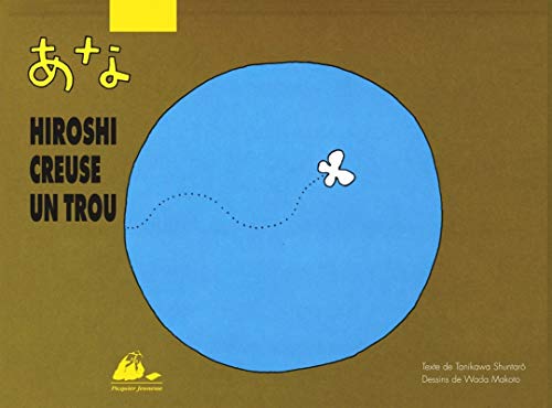 Imagen de archivo de Hiroshi creuse un trou a la venta por medimops