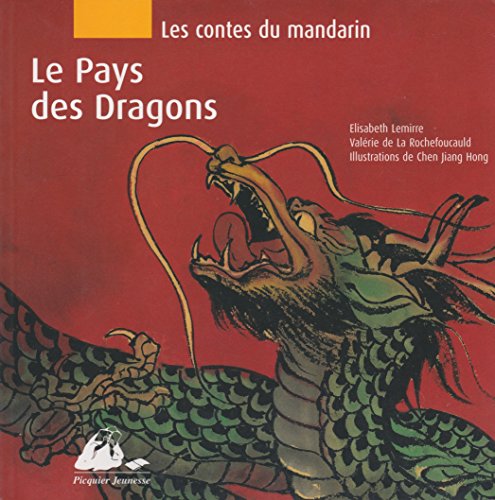 Imagen de archivo de Les contes du Mandarin : Le Pays des dragons a la venta por Ammareal