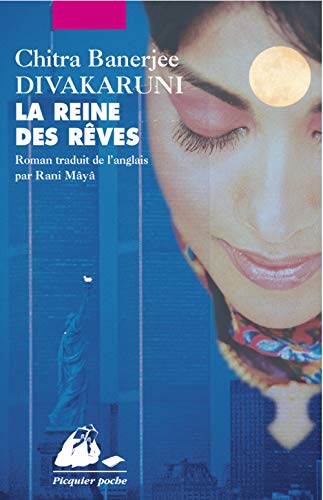 LA REINE DES REVES (9782877308410) by DIVAKARUNI, Chitra Banerjee
