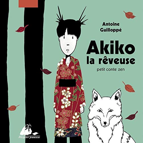 Beispielbild fr Akiko la reveuse (French Edition) zum Verkauf von More Than Words