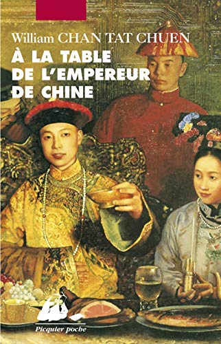 Beispielbild fr A la table de l'empereur de Chine zum Verkauf von medimops
