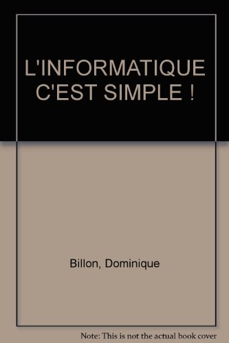 Stock image for L'INFORMATIQUE C'EST SIMPLE ! for sale by medimops