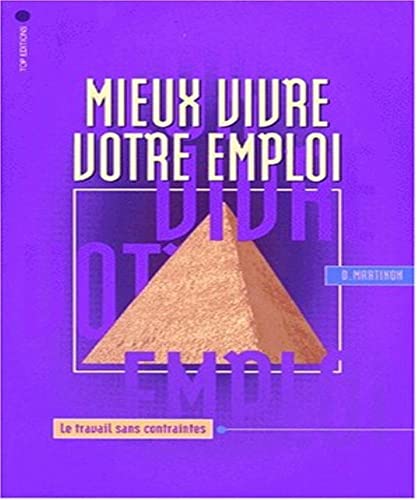 Stock image for Mieux vivre votre emploi for sale by LiLi - La Libert des Livres