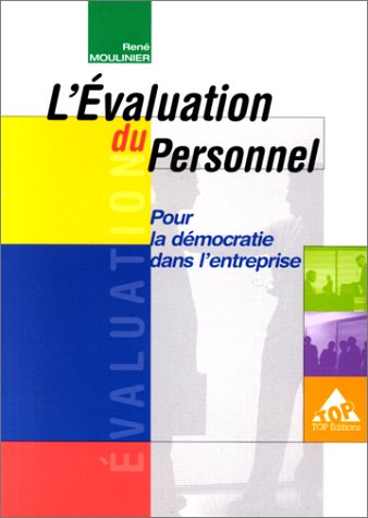 Imagen de archivo de L'EVALUATION DU PERSONNEL. Pour la dmocratie dans l'entreprise a la venta por Ammareal