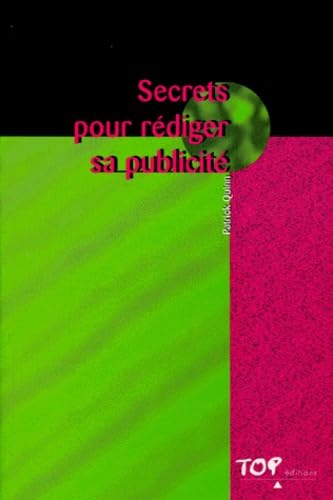 Secrets pour rÃ©diger sa publicitÃ© (9782877311540) by Quinn, Patrick