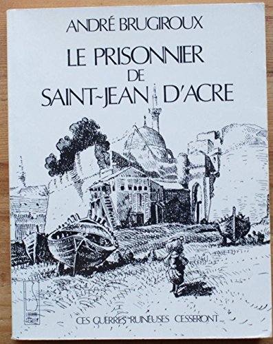 9782877360418: Le prisonnier de saint-jean-d'acre