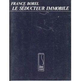 Stock image for Le S ducteur immobile [Paperback] for sale by LIVREAUTRESORSAS