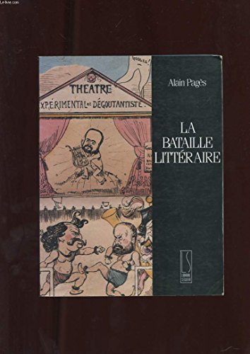 Beispielbild fr La Bataille Litteraire zum Verkauf von Librairie Th  la page