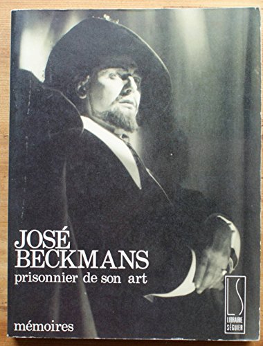 Stock image for JOS BECKMANS prisonnier de son art for sale by Librairie Rouchaleou