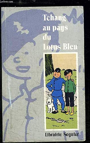 Beispielbild fr Tchang au pays du lotus bleu zum Verkauf von medimops