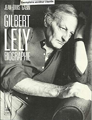 9782877361750: Gilbert Lély, biographie (French Edition)