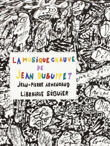 Stock image for La Musique chauve de Jean Dubuffet for sale by medimops