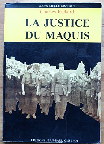 Stock image for La Justice du maquis Rickard, Charles for sale by LIVREAUTRESORSAS
