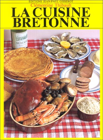 Beispielbild fr La cuisine bretonne zum Verkauf von Ammareal