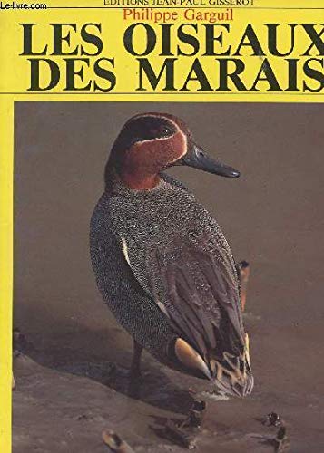 Imagen de archivo de Les oiseaux des marais by Garguil, Philippe a la venta por Mli-Mlo et les Editions LCDA